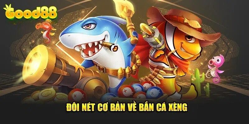 Ban Ca Xeng Tua Game Lam Dien Dao Cong Dong Ngu Thu