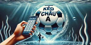 Khái niệm kèo Châu Á là gì bạn cần biết